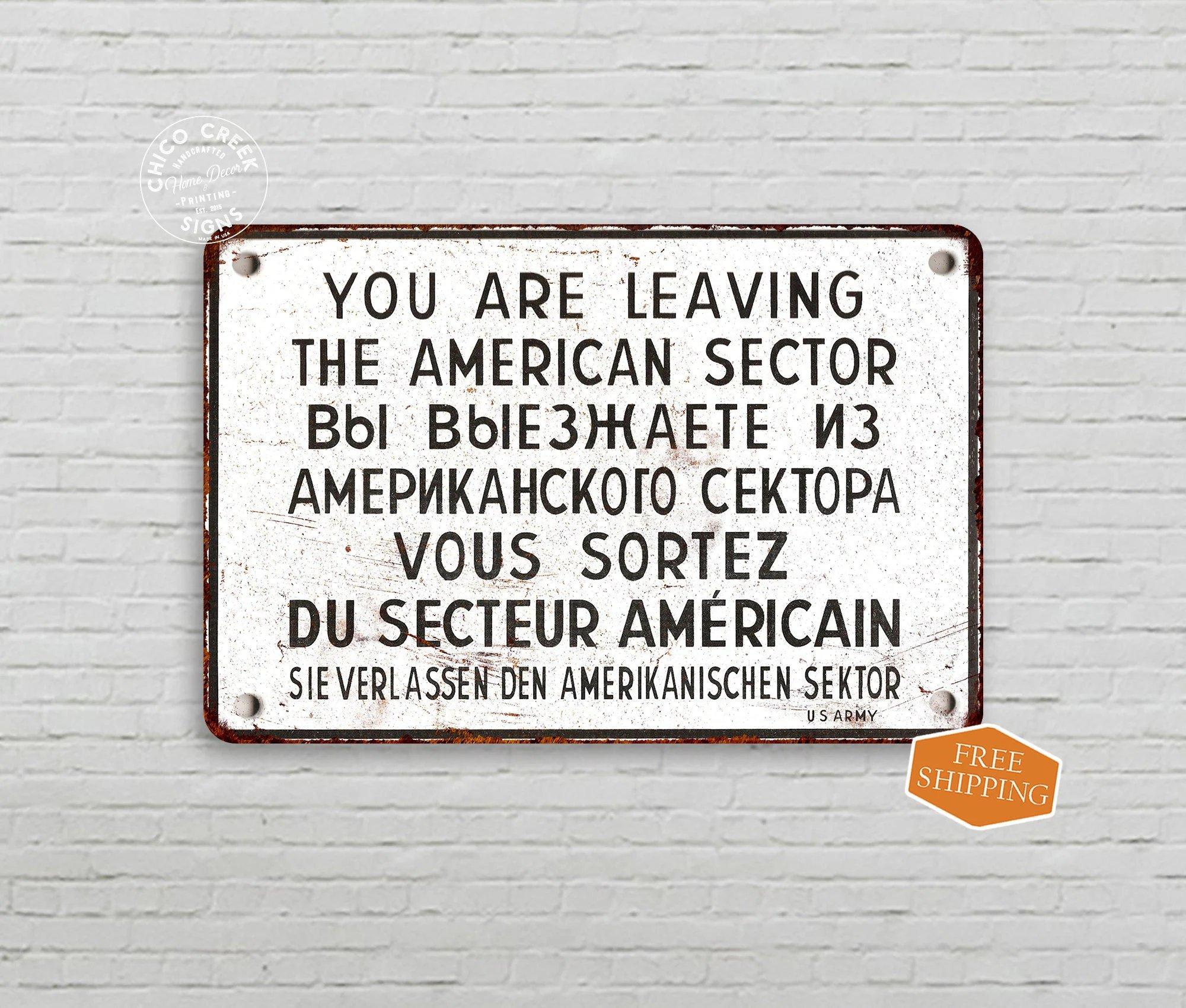 'You are leaving the American Sector' 표지판 아래